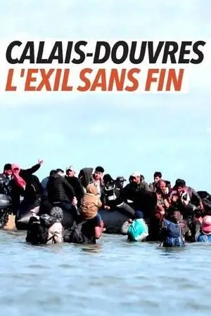 Affiche CALAIS- DOUVRES L’EXIL SANS FIN 